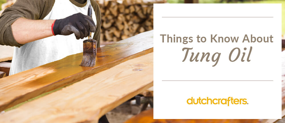 What is Tung Oil Best For? Unveil Its Top Uses & Benefits