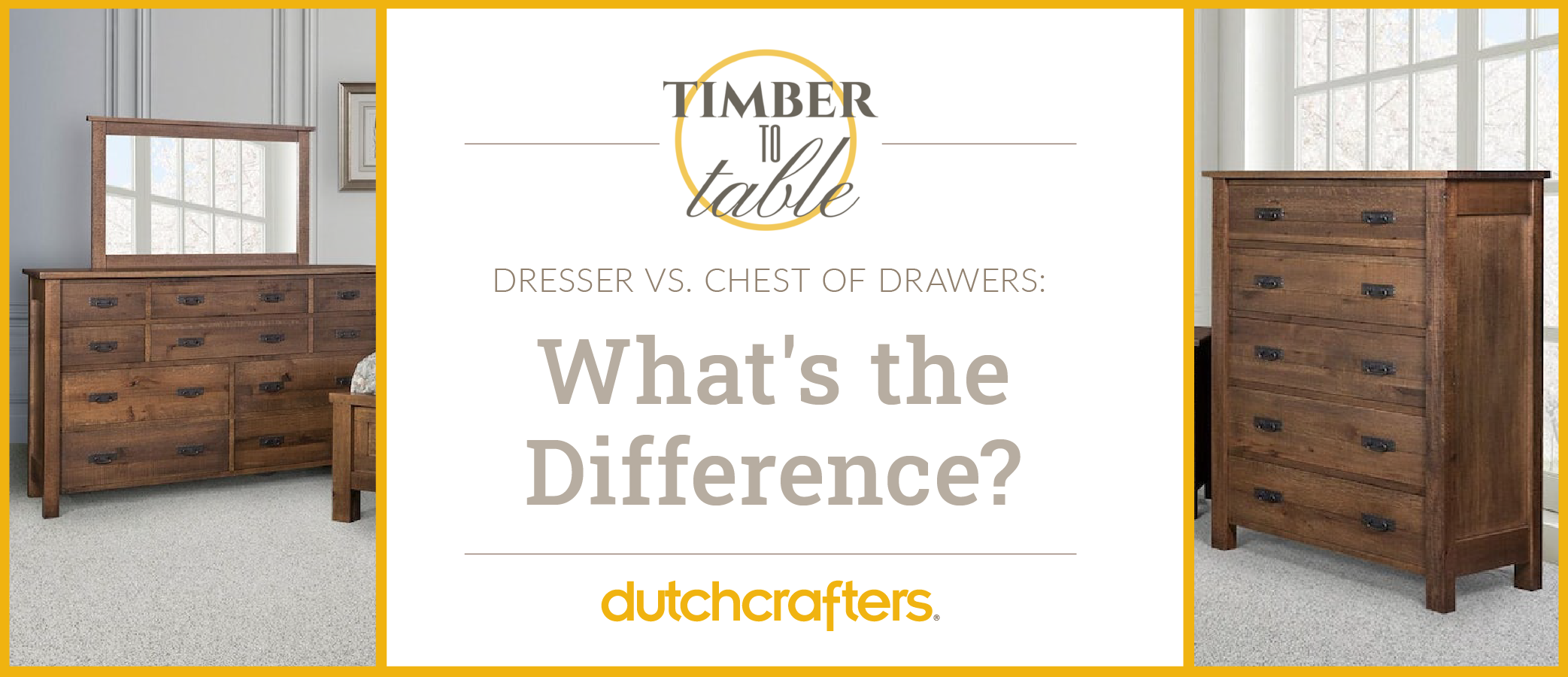 Dresser vs. Chest of Drawers What's the Difference? TIMBER TO TABLE